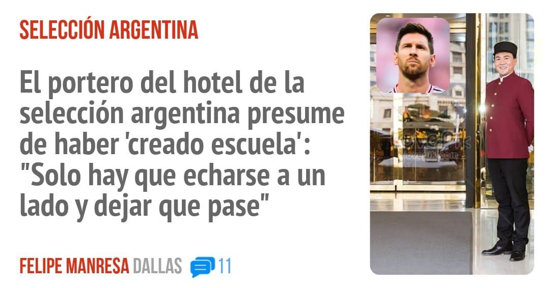 SELECCIÓN ARGENTINA. El portero del hotel de la selección argentina presume de haber 'creado escuela': "Solo hay que echarse a un lado y dejar que pase"