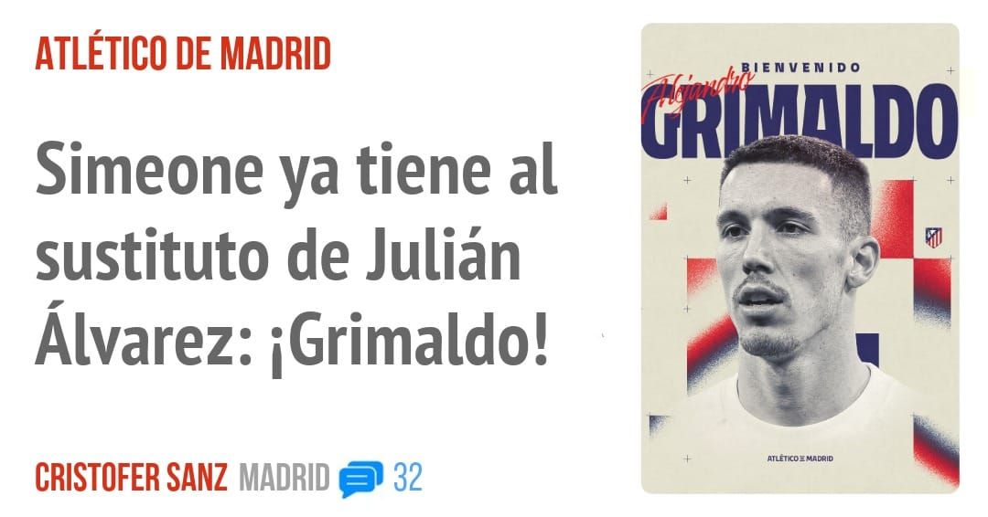 ATLÉTICO DE MADRID. Simeone ya tiene al sustituto de Julián Álvarez: iGrimaldo!