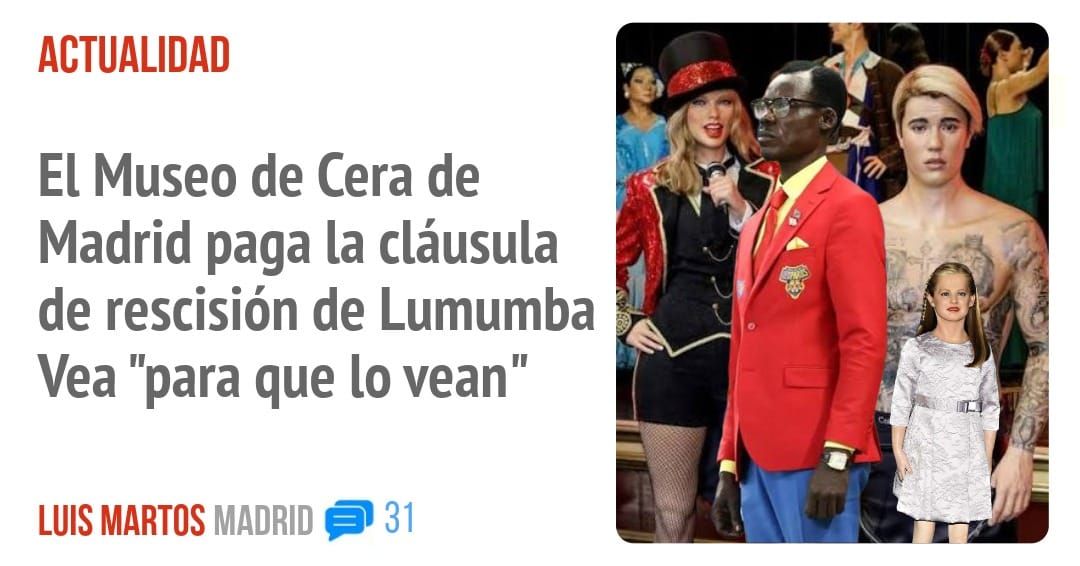 ACTUALIDAD. El Museo de Cera de Madrid paga la cláusula de rescisión de Lumumba Vea "para que 10 vean"