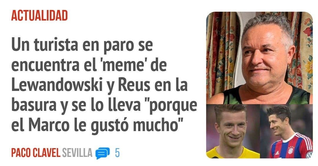 ACTUALIDAD. Un turista en paro se encuentra el 'meme' de Lewandowski y Reus en la basura y se 10 lleva "porque el Marco le gustó mucho"