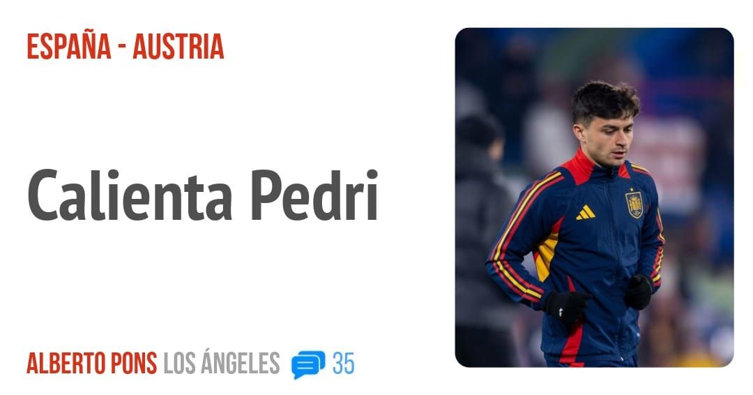 ESPAÑA - AUSTRIA. Calienta Pedri