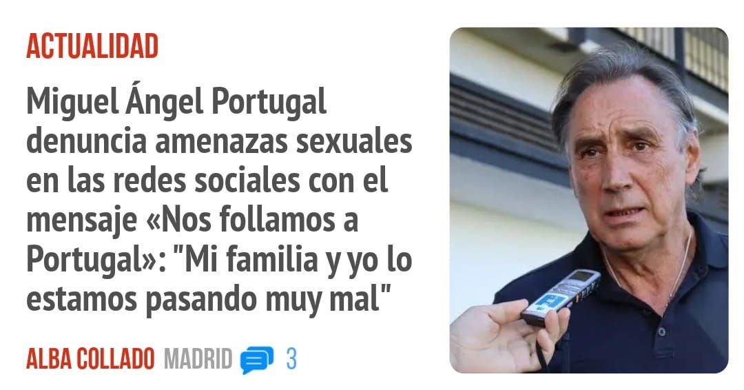 ACTUALIDAD. Miguel Ángel Portugal denuncia amenazas sexuales en las redes sociales con el mensaje «Nos follamos a Portugal»: "Mi familia yyo 10 estamos pasando muy mal"