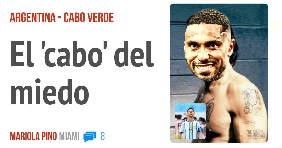 ARGENTINA - CABO VERDE. El 'cabo' del miedo