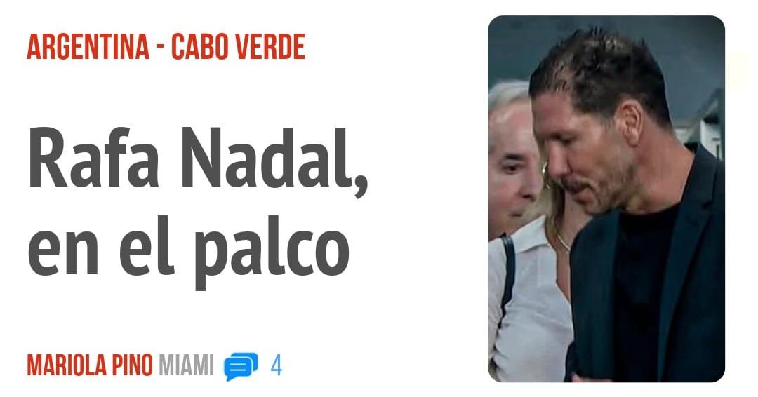 ARGENTINA - CABO VERDE. Rafa Nadal, en el palco