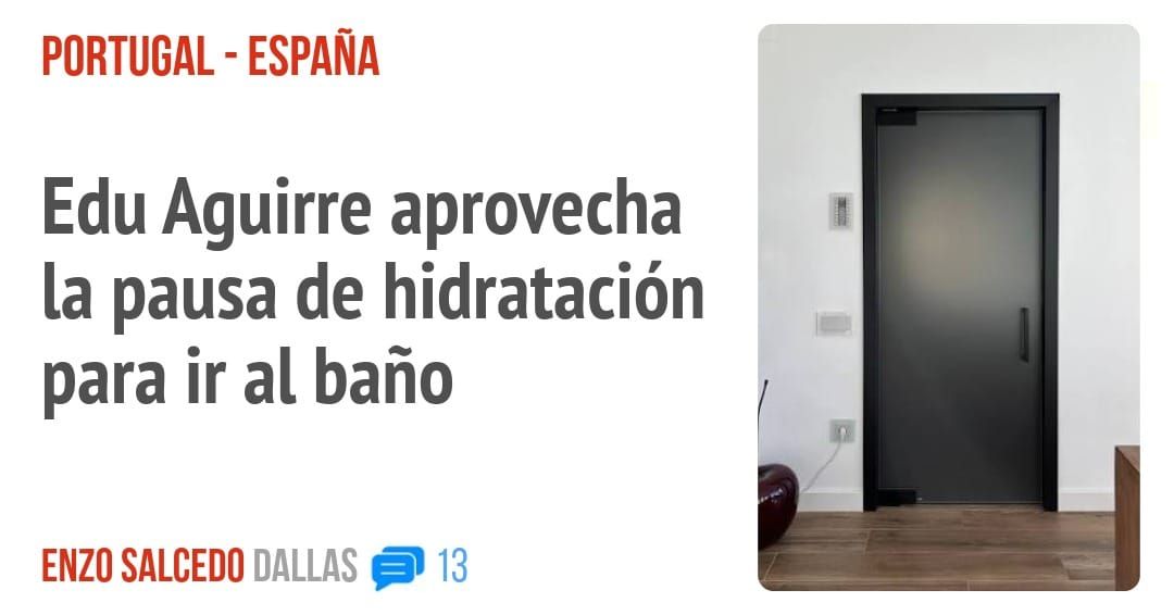 PORTUGAL - ESPAÑA. Edu Aguirre aprovecha la pausa de hidratación para ir al baño
