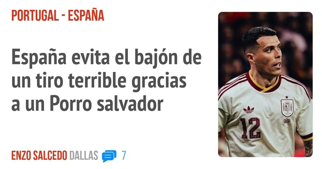 PORTUGAL - ESPAÑA. España evita el bajón de un tiro terrible gracias a un Porro salvador