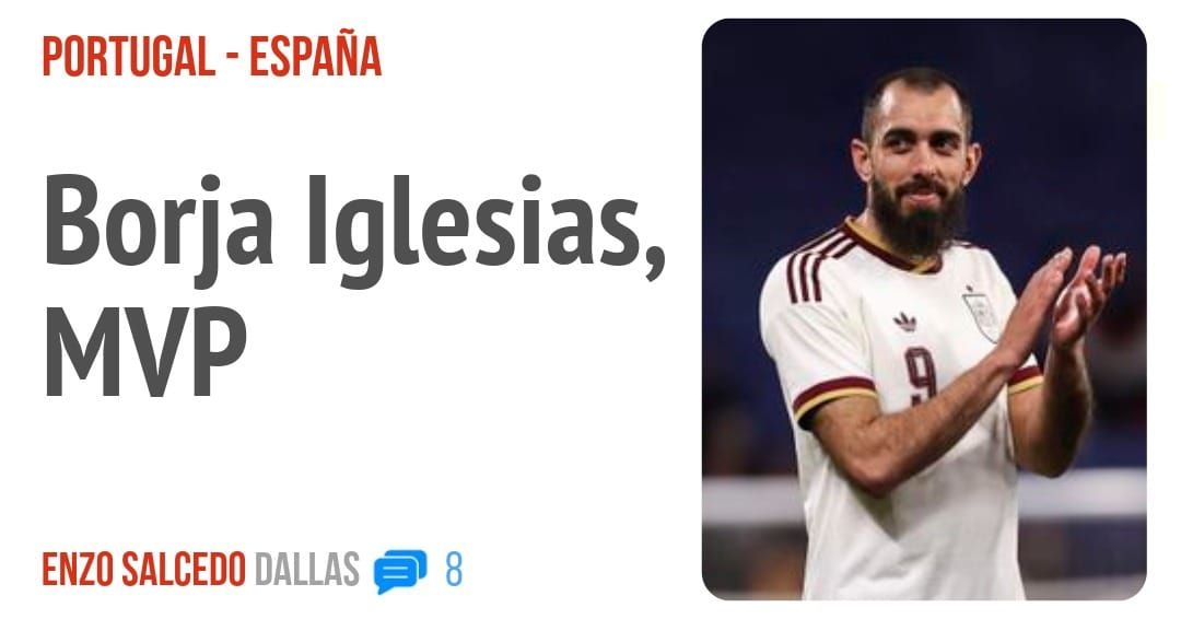 PORTUGAL - ESPAÑA. Borja Iglesias, MVP