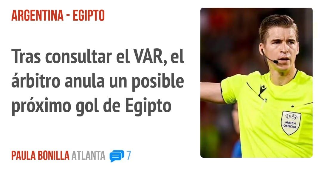 ARGENTINA - EGIPTO. Tras consultar el VAR, el árbitro anula un posible próximo gol de Egipto