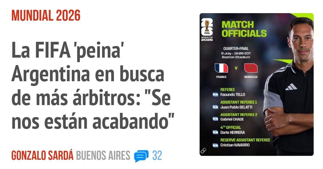 MUNDIAL 2026. La FIFA 'peina' Argentina en busca de más árbitros: "Se nos están acabando"