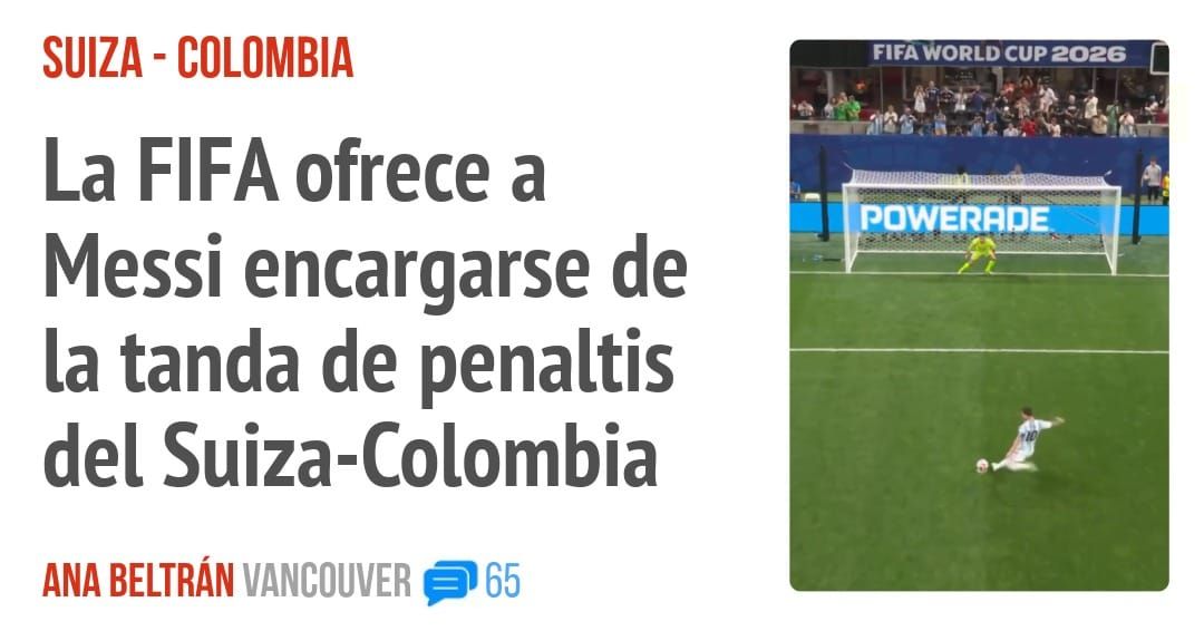 SUIZA - COLOMBIA. La FIFA ofrece a Messi encargarse de la tanda de penaltis del Suiza-Colombia