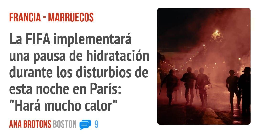 FRANCIA - MARRUECOS. La FIFA implementará una pausa de hidratación durante los disturbios de esta noche en París: "Hará mucho calor"
