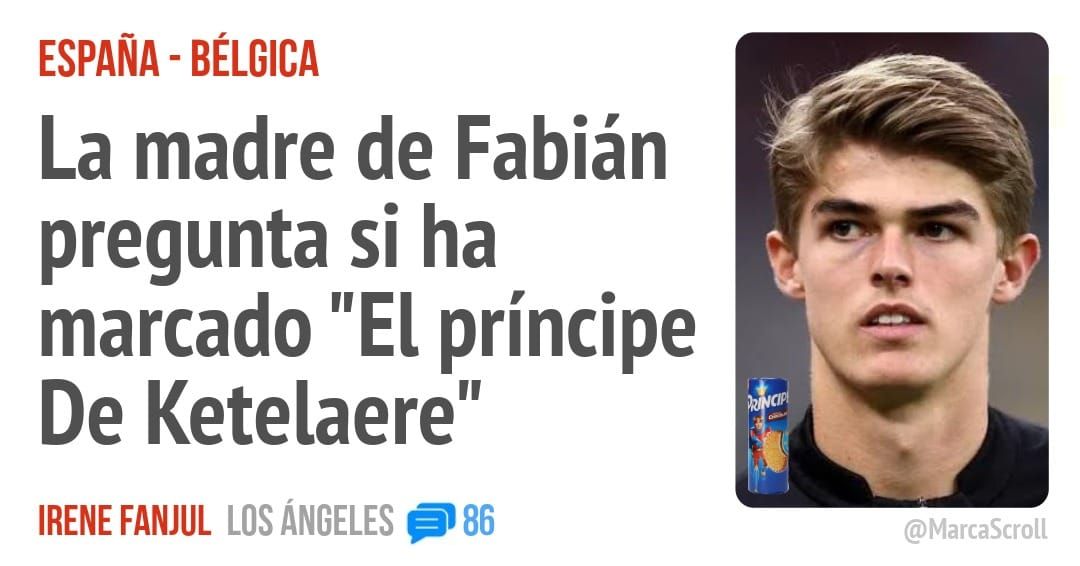 ESPAÑA - BÉLGICA. La madre de Fabián pregunta si ha marcado "El príncipe De Ketelaere"