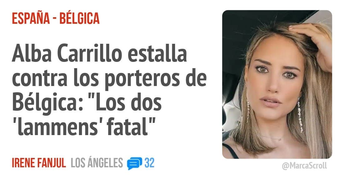 ESPAÑA - BÉLGICA. Alba Carrillo estalla contra los porteros de Bélgica: "Los dos 'lammens' fatal"