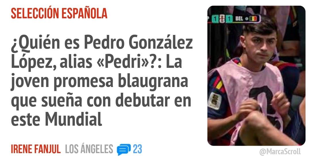 SELECCIÓN ESPAÑOLA. ¿Quién es Pedro González López, alias «Pedri»?: La joven promesa blaugrana que sueña con debutar en este Mundial
