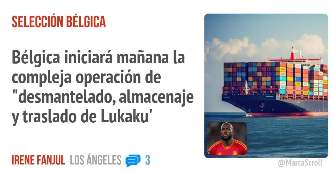 SELECCIÓN BÉLGICA. Bélgica iniciará mañana la compleja operación de "desmantelado, almacenaje y traslado de Lukaku'