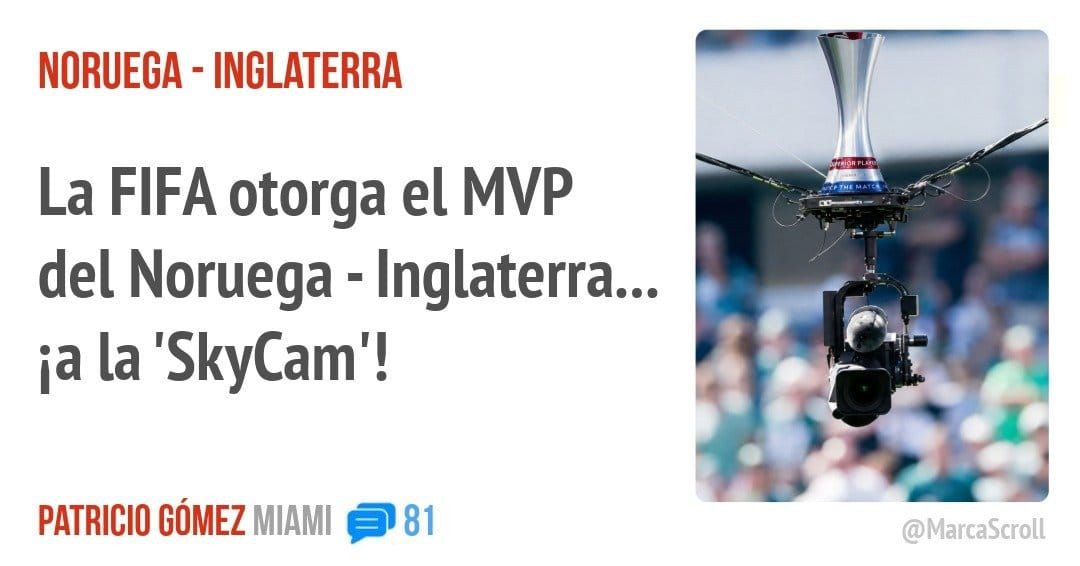 NORUEGA - INGLATERRA. La FIFA otorga ei MVP del Noruega - Inglaterra... ia la 'SkyCam'!
