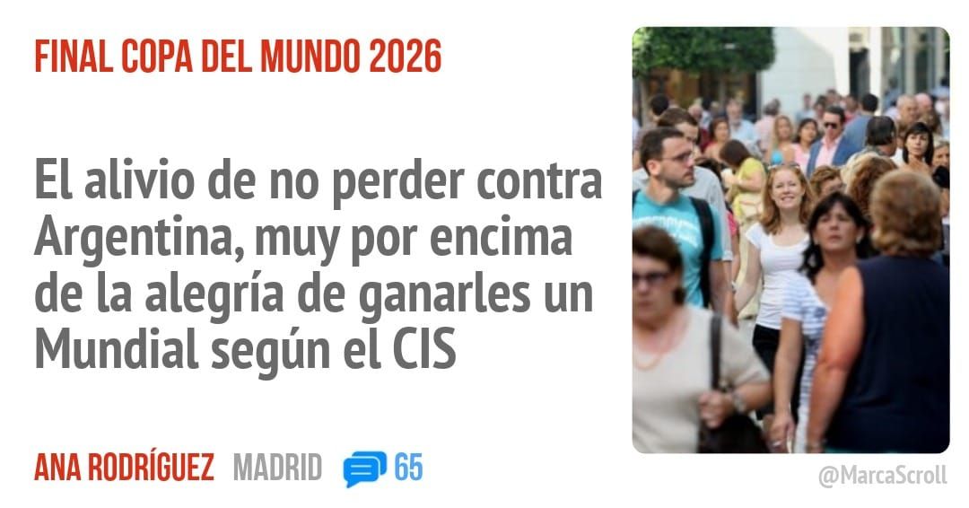 FINAL COPA DEL MUNDO 2026. El alivio de no perder contra Argentina, muy por encima de la alegría de ganarles un Mundial según el CIS
