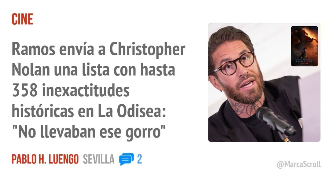 CINE. Ramos envía a Christopher Nolan una lista con hasta 358 inexactitudes históricas en La Odisea: "No llevaban ese gorro"
