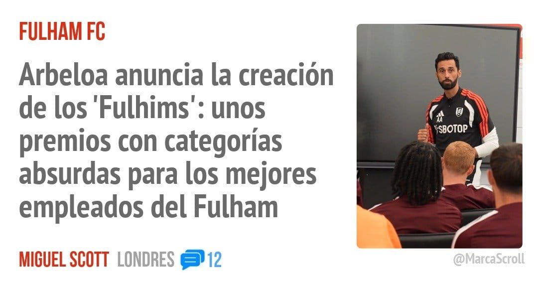 FULHAM FC. Arbeloa anuncia la creación de los 'Fulhims': unos premios con categorías absurdas para los mejores empleados del Fulham