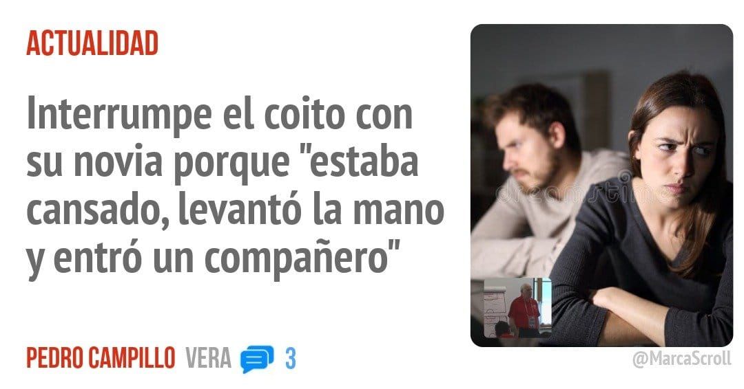 ACTUALIDAD. Interrumpe el coito con su novia porque "estaba cansado, levantó la mano y entró un compañero"