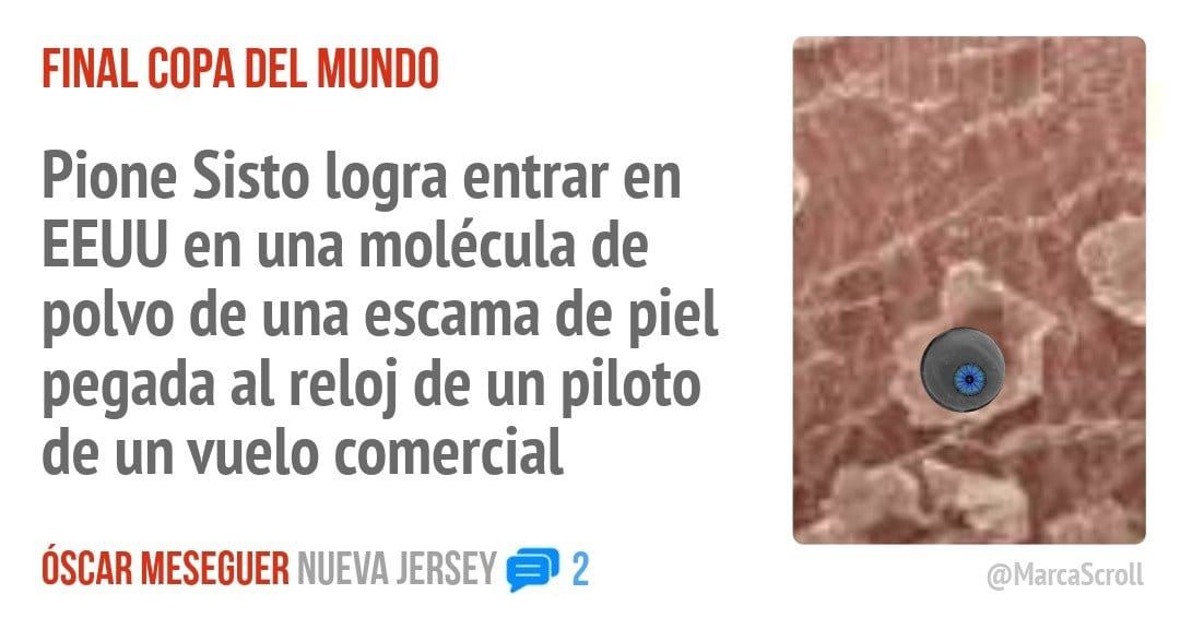 FINAL COPA DEL MUNDO. Pione Sisto logra entrar en EEUU en una molécula de polvo de una escama de piel pegada al reloj de un piloto de un vuelo comercial