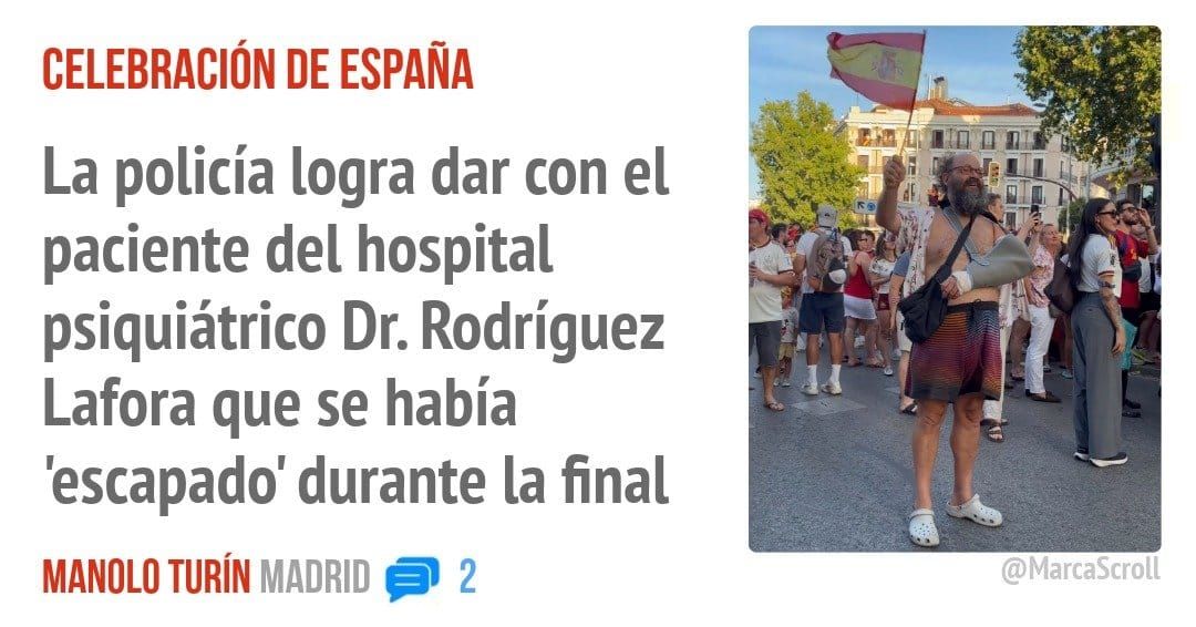 CELEBRACIÓN DE ESPAÑA. La policía logra dar con el paciente del hospital psiquiátrico Dr. Rodríguez Lafora que se había 'escapado' durante la final