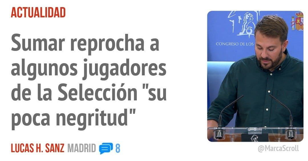 ACTUALIDAD. Sumar reprocha a algunos jugadores de la Selección "su poca negritud"