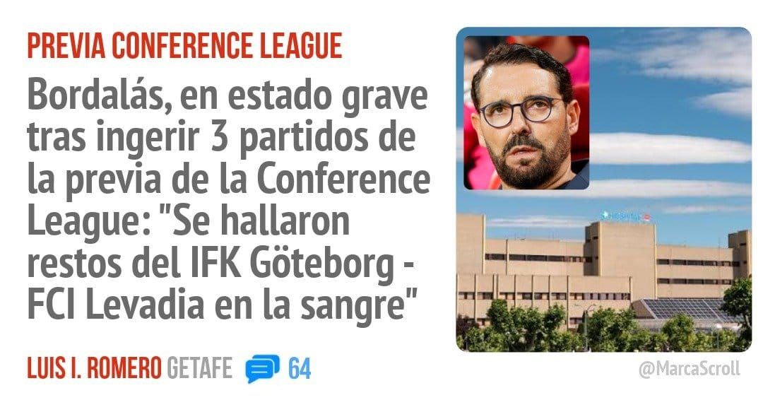 PREVIA CONFERENCE LEAGUE. Bordalás, en estado grave tras ingerir 3 partidos de la previa de la Conference League: "Se hallaron restos del IFK Gõteborg - FCI Levadia en la sangre"