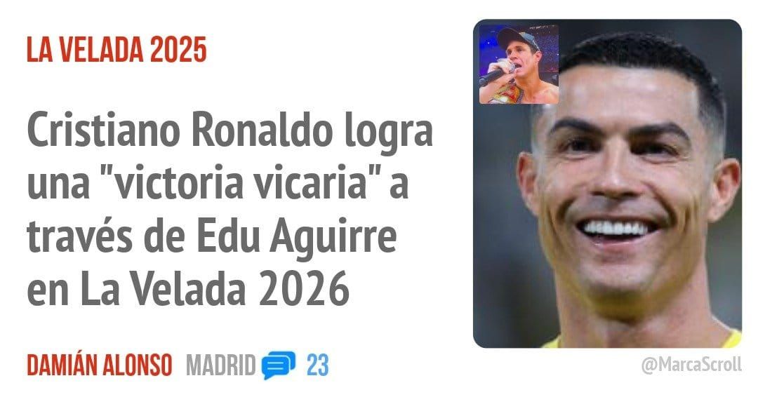LA VELADA 2025. Cristiano Ronaldo logra una "victoria vicaria" a través de Edu Aguirre en La Velada 2026