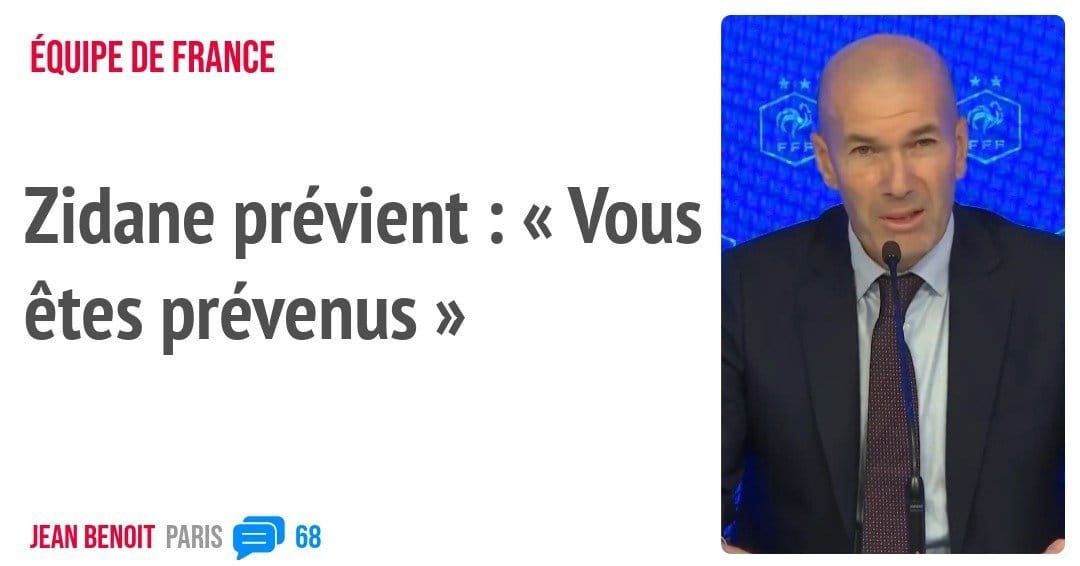 Zidane prévient . êtes prévenus »