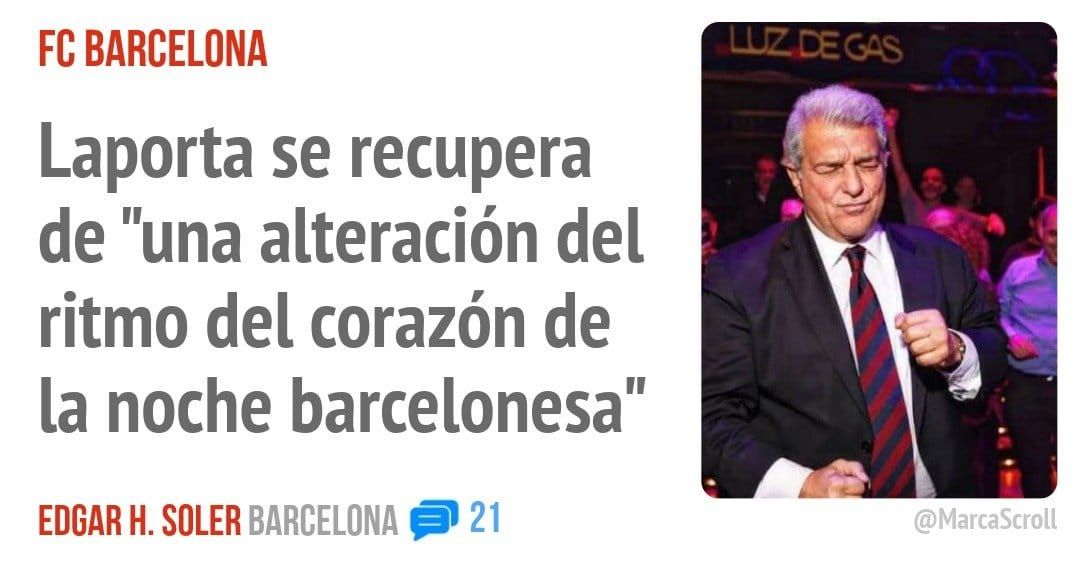FC BARCELONA. Laporta se recupera de "una alteración del ritmo del corazón de la noche barcelonesa"