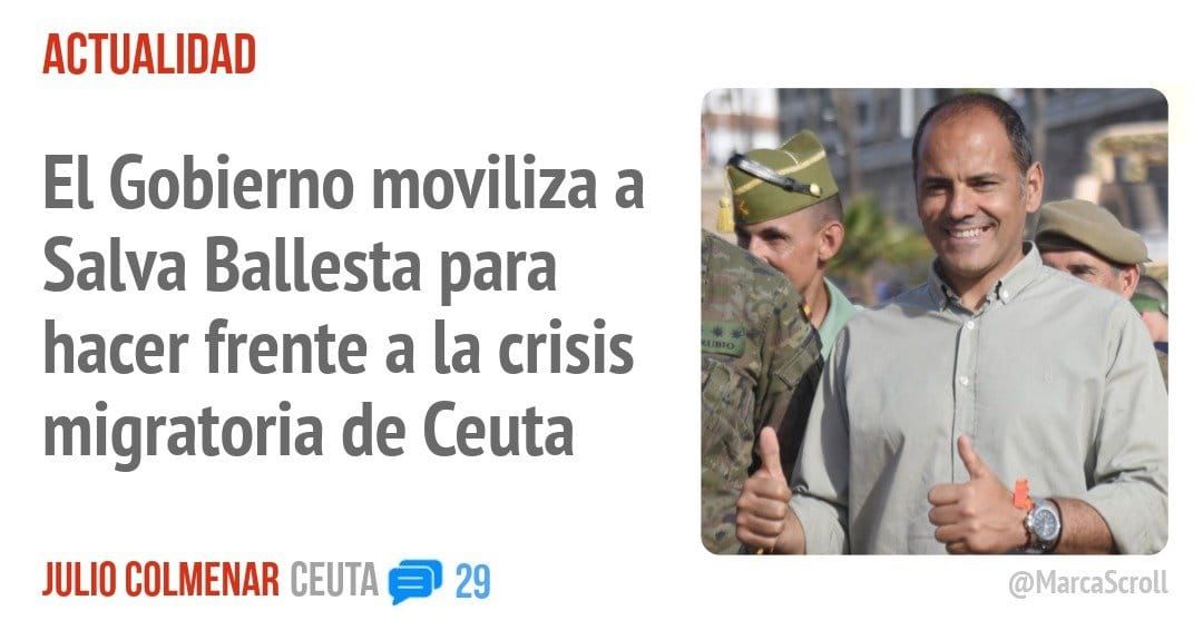 ACTUALIDAD. El Gobierno moviliza a Salva Ballesta para hacer frente a la crisis migratoria de Ceuta