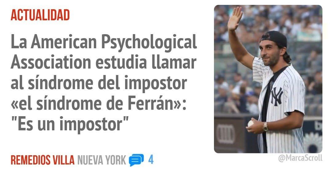 ACTUALIDAD. La American Psychological Association estudia llamar al síndrome del impostor «el síndrome de Ferrán»: "Es un impostor"