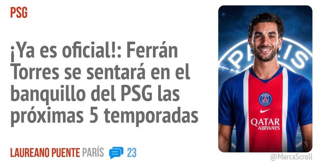 PSG. iYa es oficial!: Ferrán Torres se sentará en el banquillo del PSG las próximas 5 temporadas