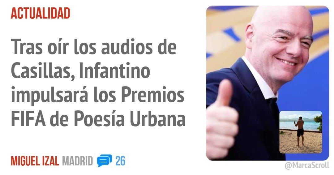 ACTUALIDAD. Tras oír los audios de Casillas, Infantino impulsará los Premios FIFA de Poesía Urbana