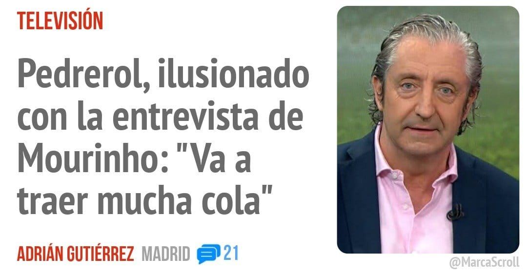 TELEVISIÓN. Pedrerol, ilusionado con la entrevista de Mourinho: "Va a traer mucha cola"