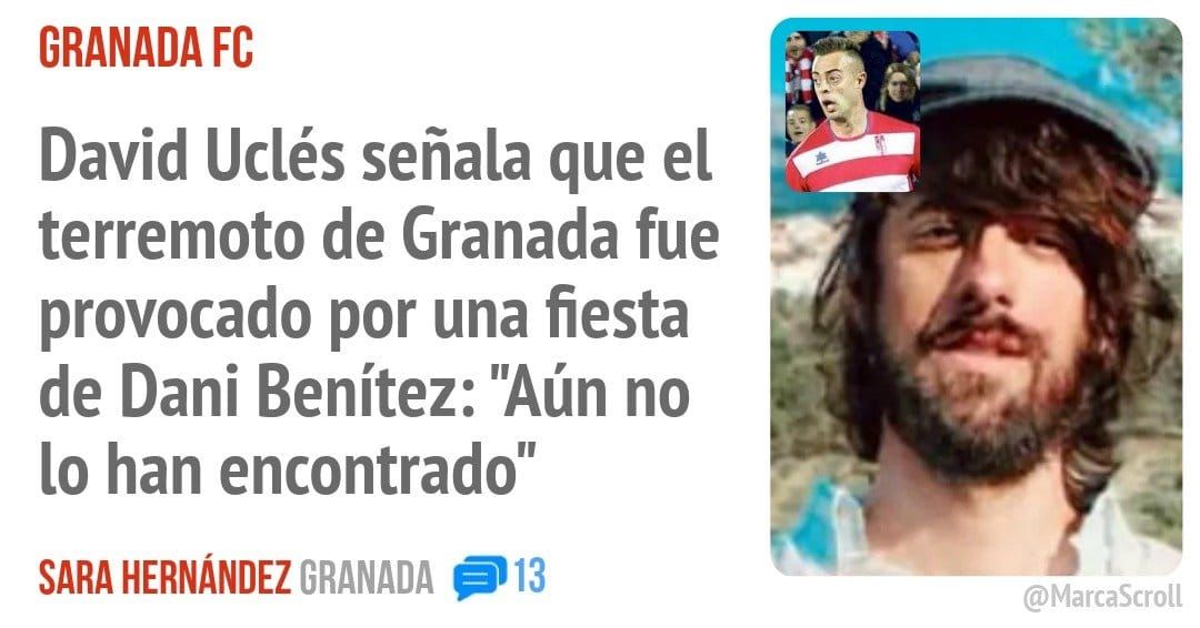 GRANADA FC. David Uclés señala que el terremoto de Granada fue provocado por una fiesta de Dani Benítez: "Aún no 10 han encontrado"