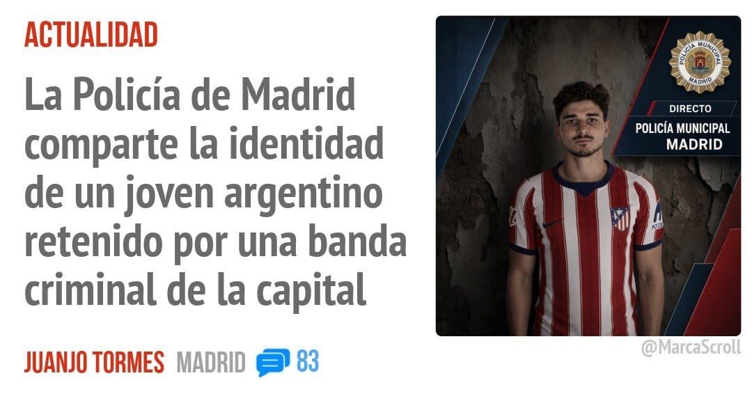 ACTUALIDAD. La Policía de Madrid comparte la identidad de un joven argentino retenido por una banda criminal de la capital