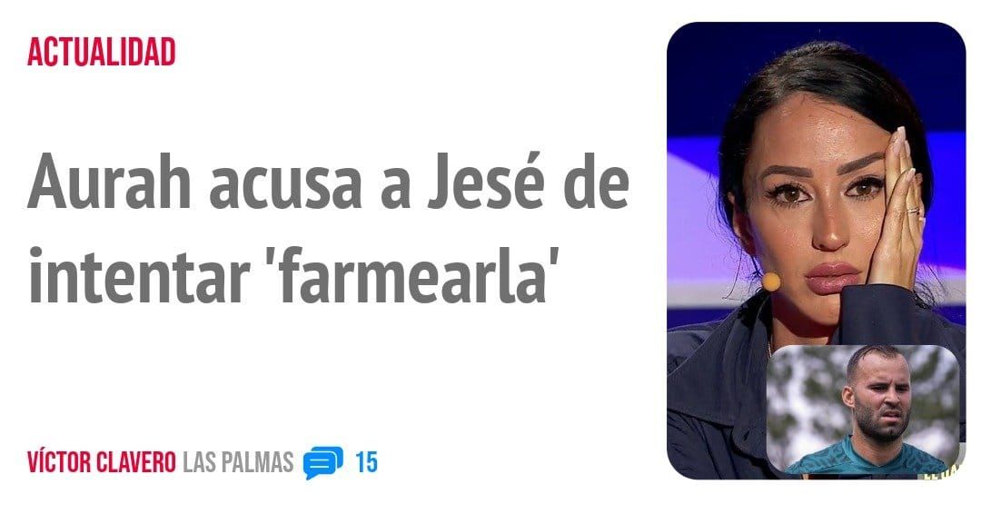 ACTUALIDAD. Aurah acusa a Jesé de intentar 'farmearla'