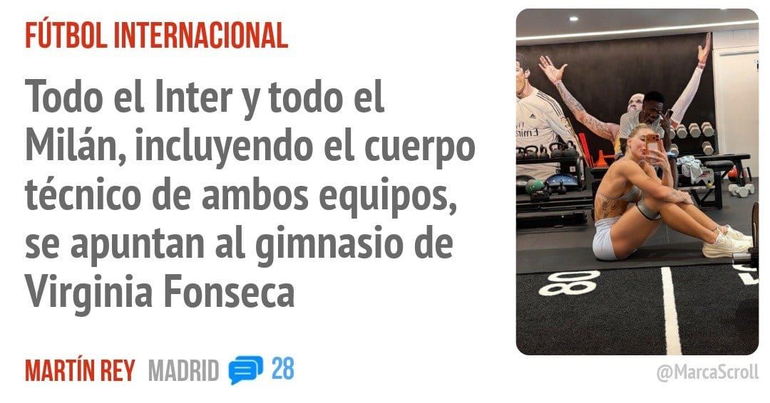 FÚTBOL INTERNACIONAL. Todo el Inter y todo el Milán, incluyendo el cuerpo técnico de ambos equipos, se apuntan al gimnasio de Virginia Fonseca