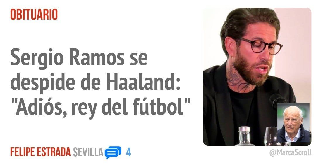 OBITUARIO. Sergio Ramos se despide de Haaland: "Adiós, rey del fútbol"