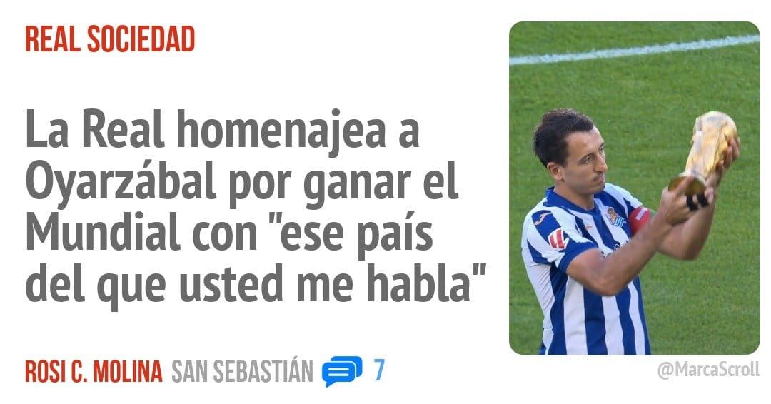 REAL SOCIEDAD. La Real homenajea a Oyarzábal por ganar el Mundial con "ese país del que usted me habla"