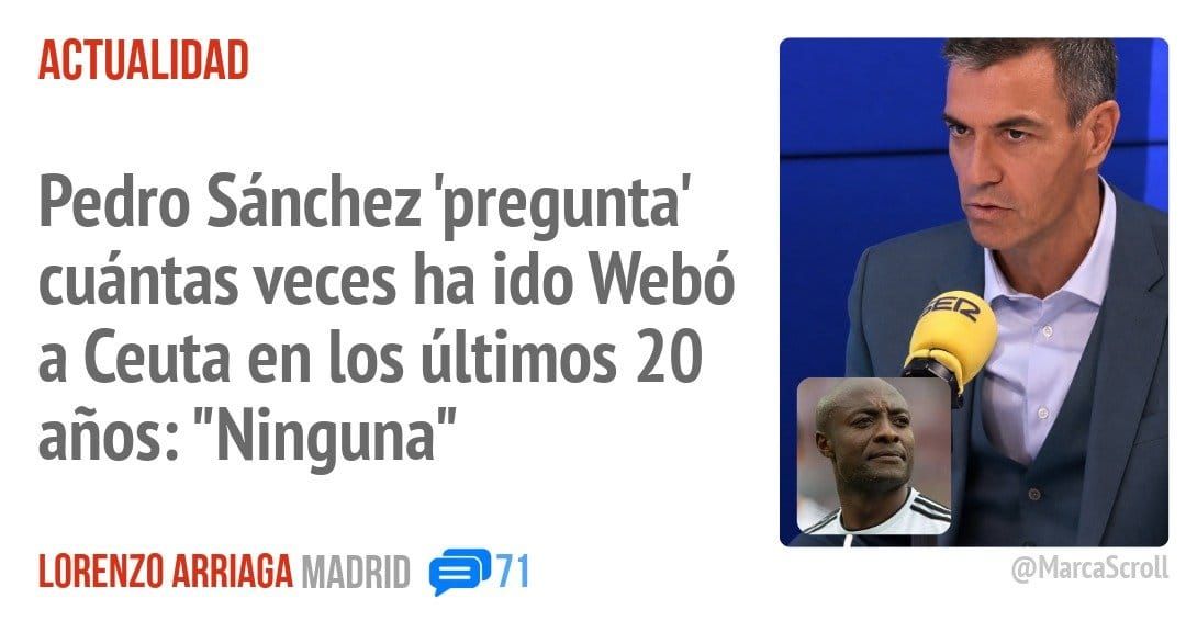 ACTUALIDAD. Pedro Sánchez 'pregunta' cuántas veces ha ido Webó a Ceuta en los últimos 20 años: "Ninguna"