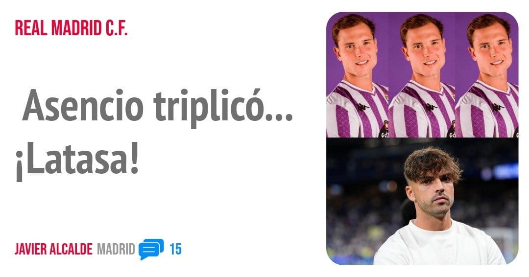 REAL MADRID C.F.. Asencio triplicó... i Latasa!