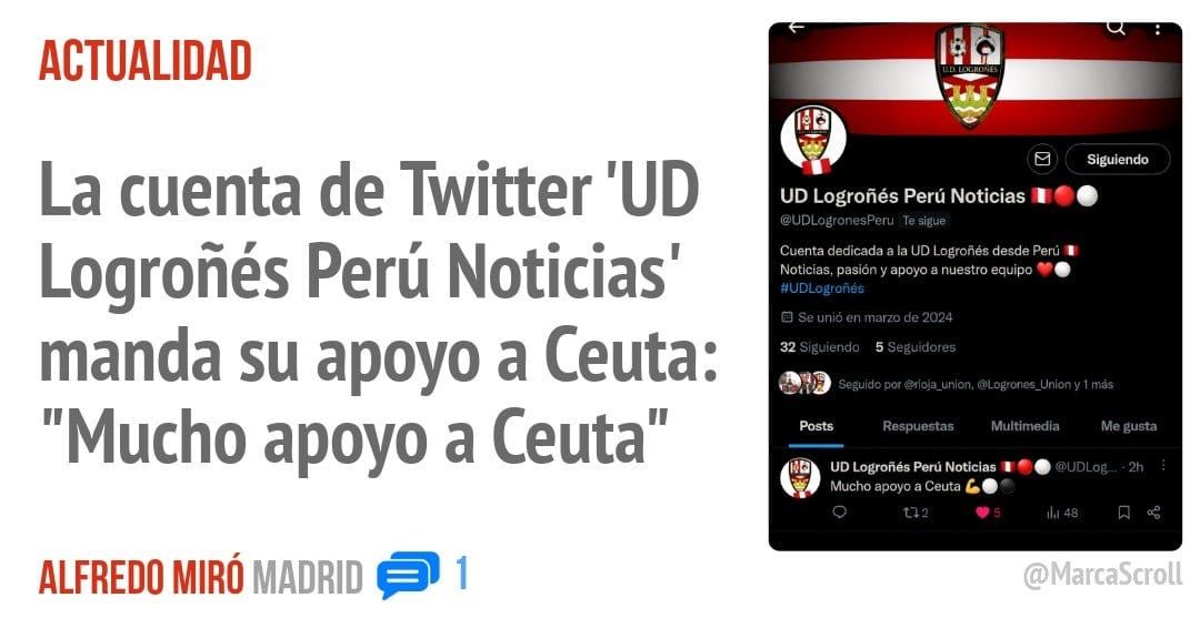 ACTUALIDAD. La cuenta de Twitter 'UD Logroñés Perú Noticias' manda su apoyo a Ceuta: "Mucho apoyo a Ceuta"