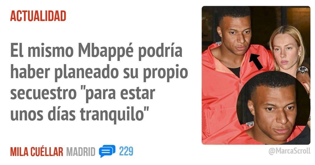 ACTUALIDAD. El mismo Mbappé podría haber planeado su propio secuestro "para estar unos días tranquilo"