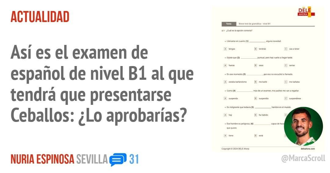 ACTUALIDAD. Así es el examen de español de nivel Bl al que tendrá que presentarse Ceballos: ¿Lo aprobarías?