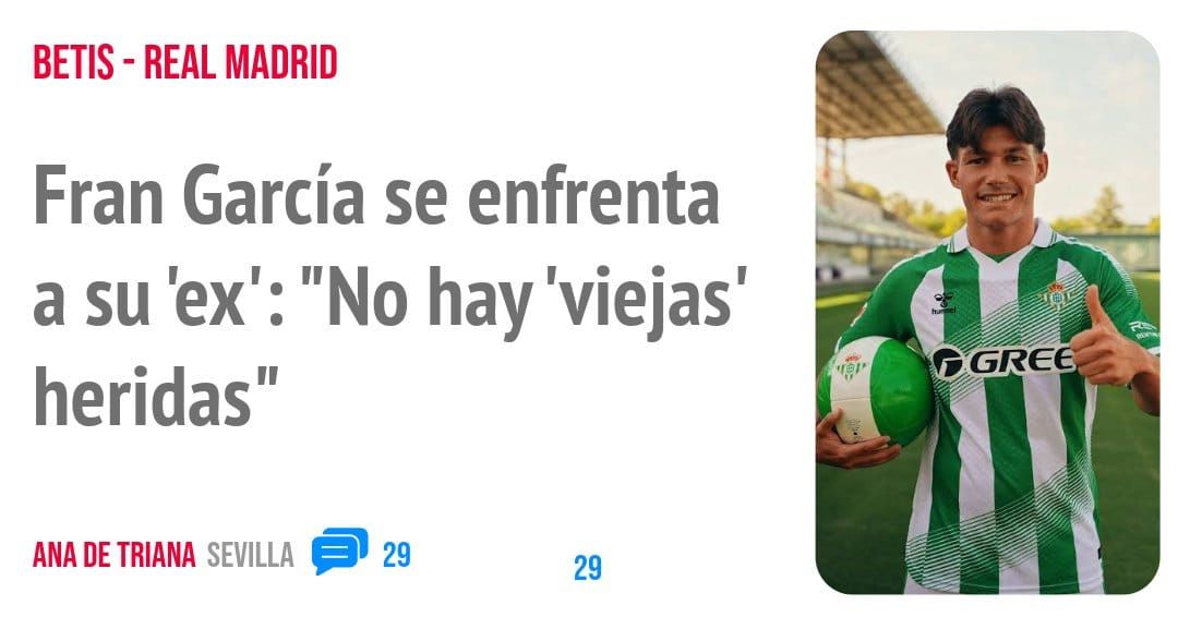 BETIS - REAL MADRID. Fran García se enfrenta a su 'ex': "No hay 'viejas' heridas"