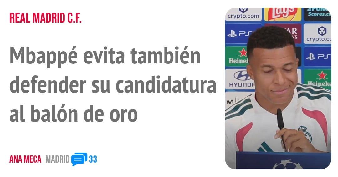 REAL MADRID C.F.. Mbappé evita también defender su candidatura al balón de oro