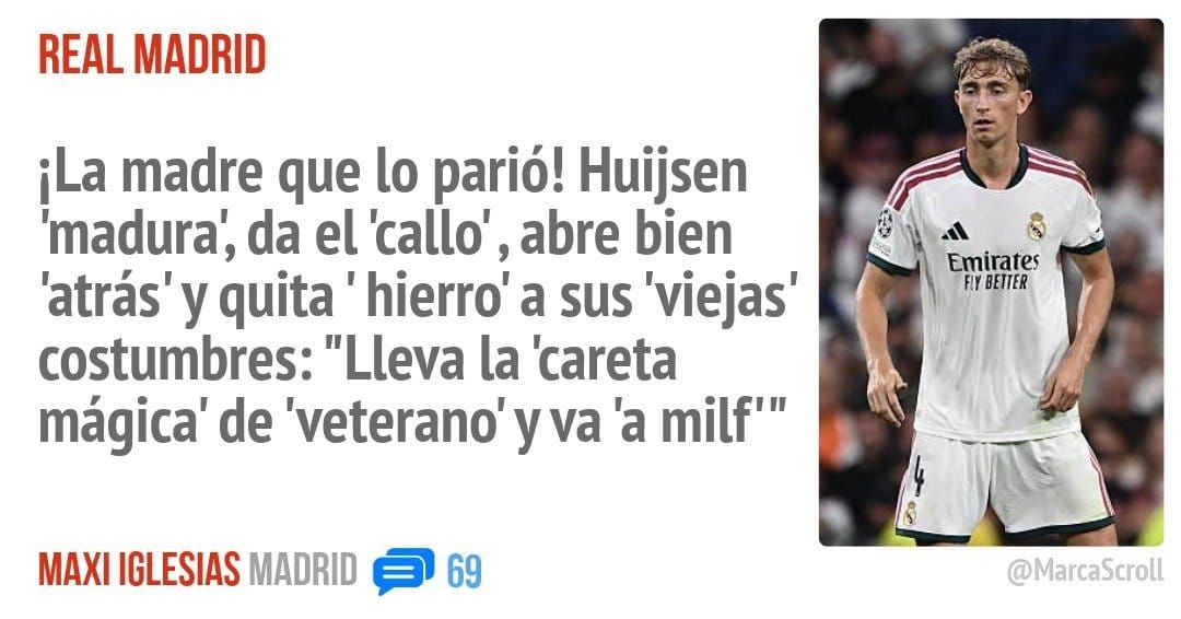 REAL MADRID. iLa madre que 10 parió! Huijsen 'madura', da el 'callo' , abre bien 'atrás' y quita ' hierro' a sus 'viejas' costumbres: "Lleva la 'careta mágica' de 'veterano'yva 'a milf"'